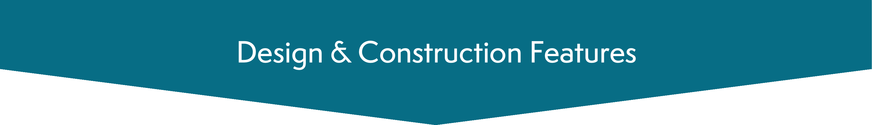 Design and Construction Features
